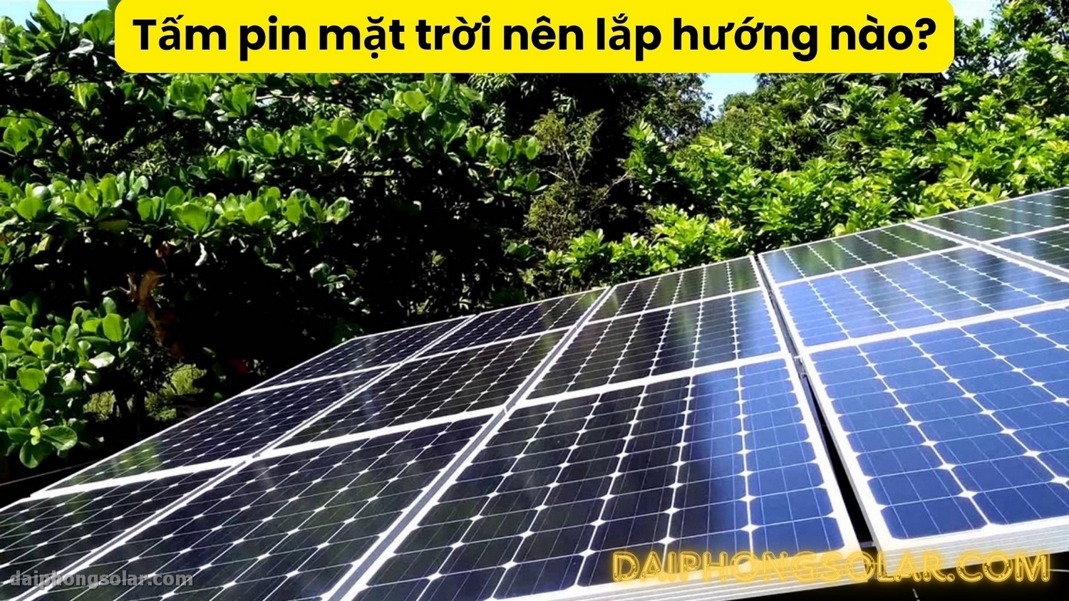 Cách Lắp Đặt Điện Mặt Trời Đạt Hiệu Suất Cao Mới Nhất 2024