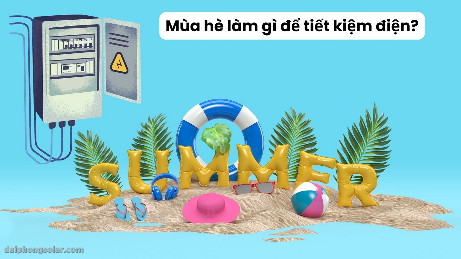 Mẹo Tiết Kiệm Điện Mùa Hè Cho Gia Đình