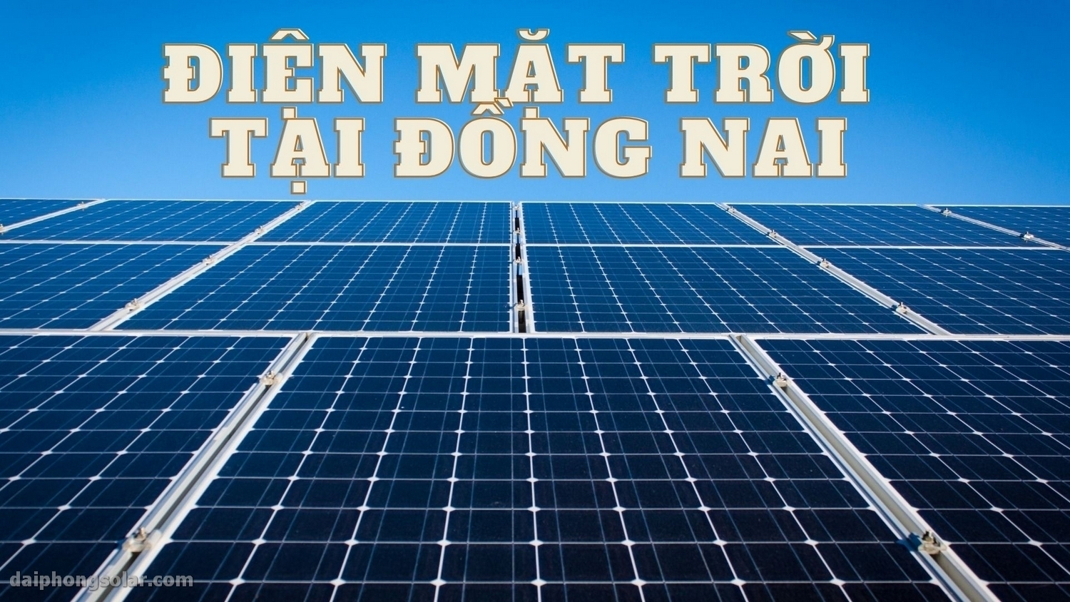 Điện Mặt Trời Đồng Nai - Báo Giá Lắp Đặt Tốt Nhất 2024 Điện Mặt Trời Đồng Nai - Báo Giá Lắp Đặt Tốt Nhất 2024