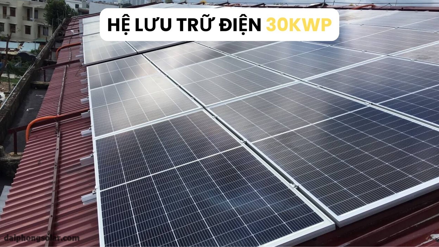 Hệ Lưu Trữ Điện Mặt Trời 30KWP