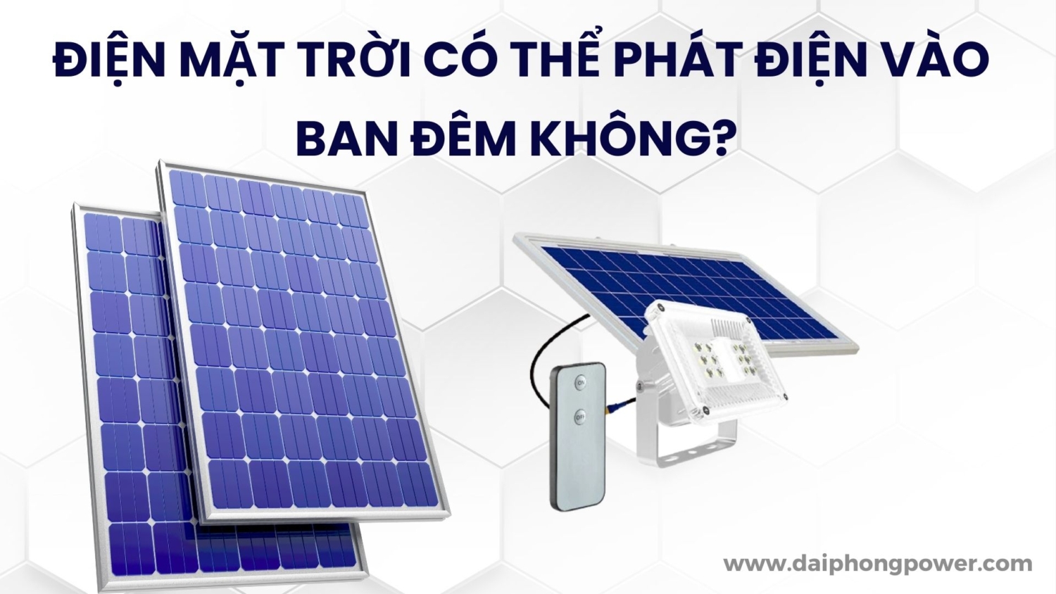 Điện Mặt Trời Có Thể Phát điện Vào Ban đêm Không