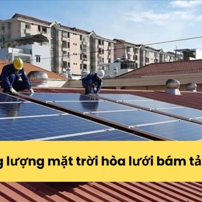 Hệ 50KW Hòa Lưới Cho Hộ Gia Đình