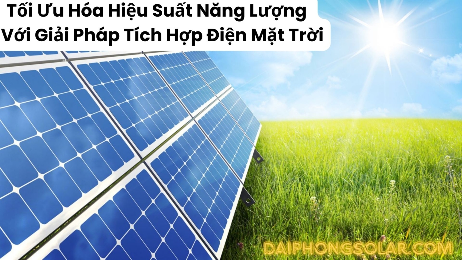 Cách Lắp Đặt Điện Mặt Trời Đạt Hiệu Suất Cao Mới Nhất 2024