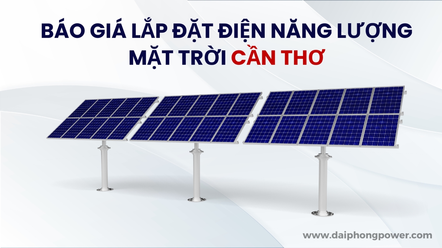Báo Giá Lắp Đặt Điện Năng Lượng Mặt Trời Cần Thơ