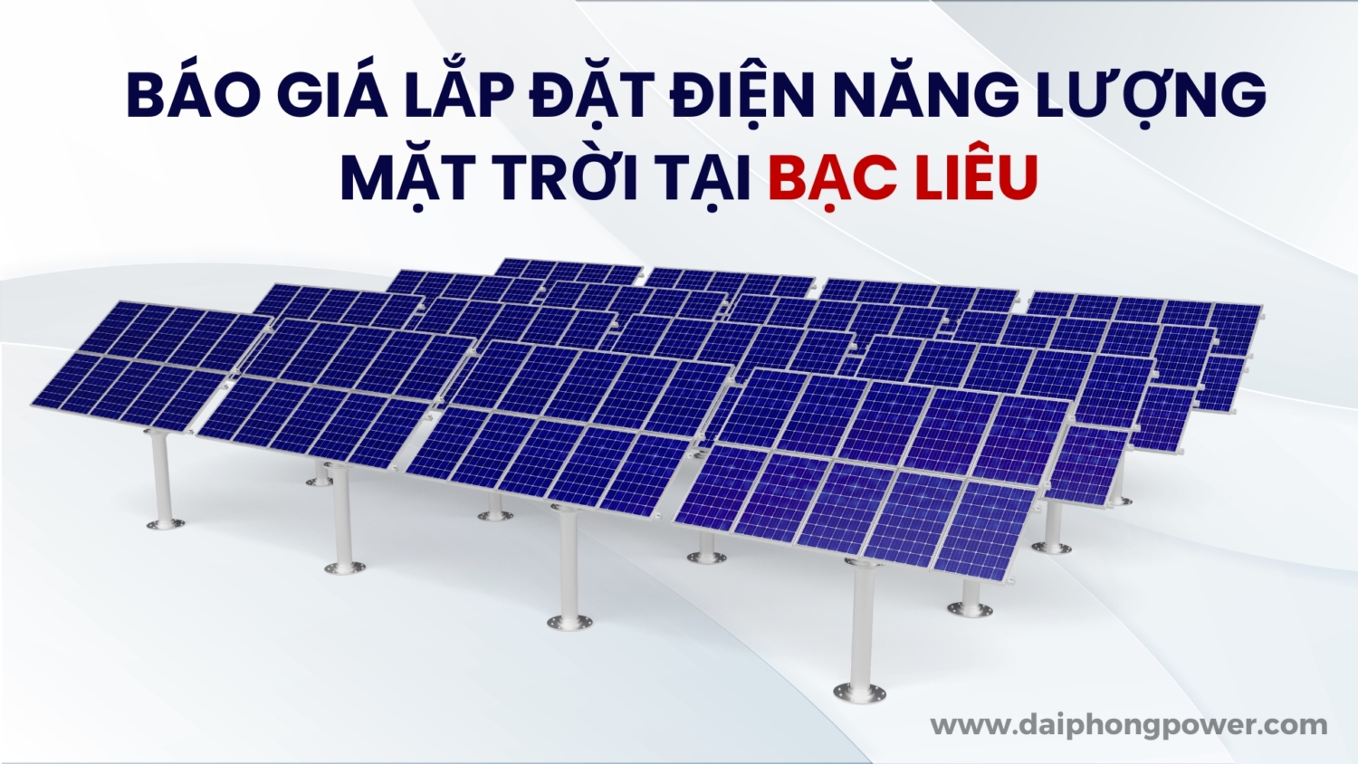 Báo Giá Lắp Đặt Điện Năng Lượng Mặt Trời Tại Bạc Liêu
