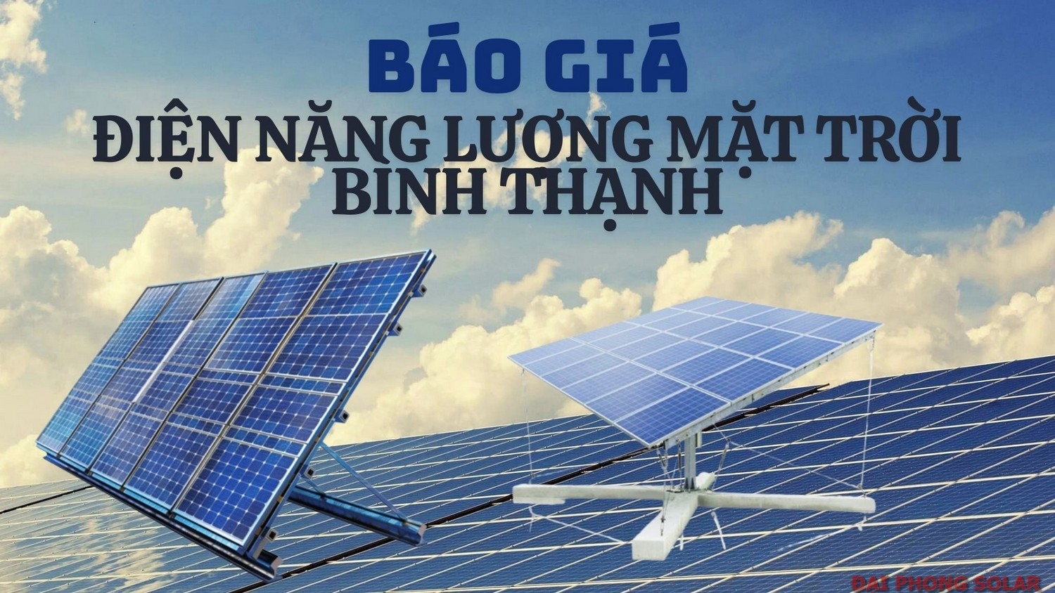 Báo Giá Lắp Đặt Điện Năng Lượng Mặt Trời Tại Bình Thạnh
