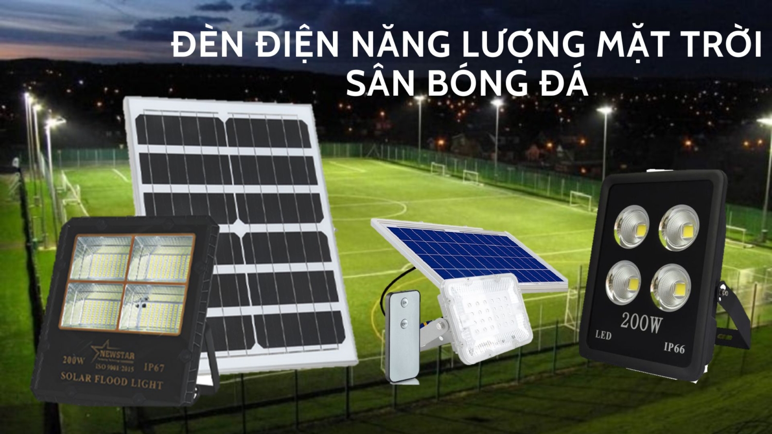Đèn Điện Năng Lượng Mặt Trời Sân Bóng Đá