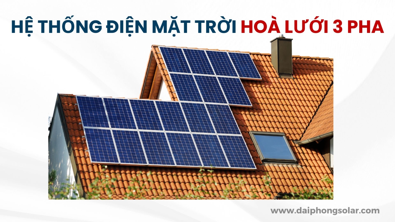 Hệ Thống Điện Mặt Trời Hoà Lưới 3 Pha