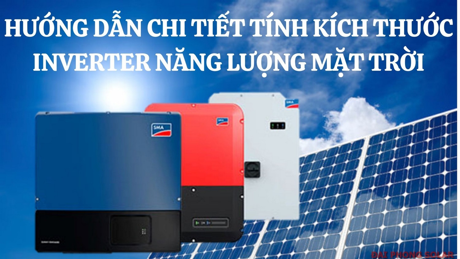 Hướng Dẫn Chi Tiết Tính Kích Thước Inverter Năng Lượng Mặt Trời (4)