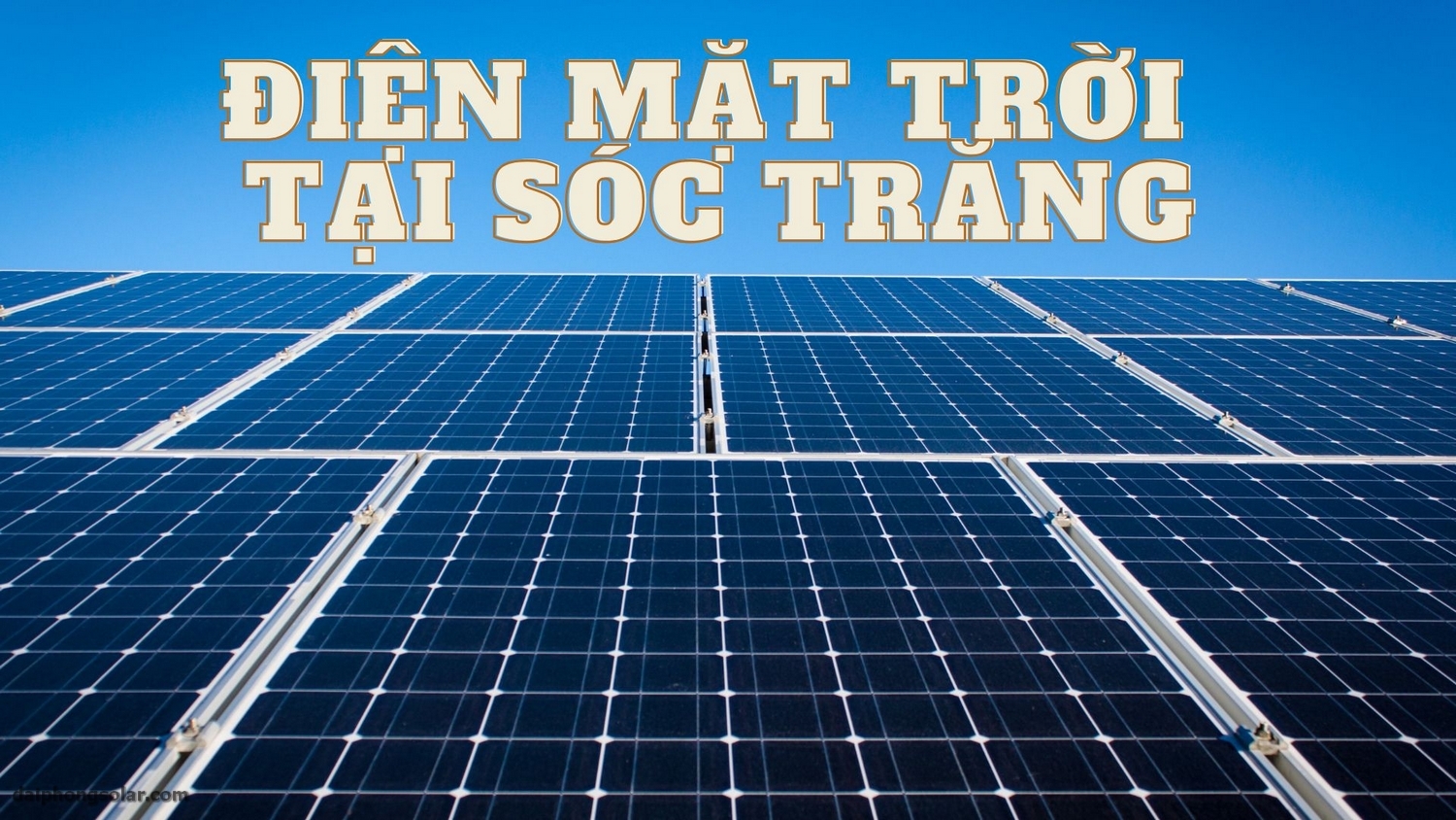 Công Ty Lắp Đặt Báo Giá Điện Mặt Trời Sóc Trăng